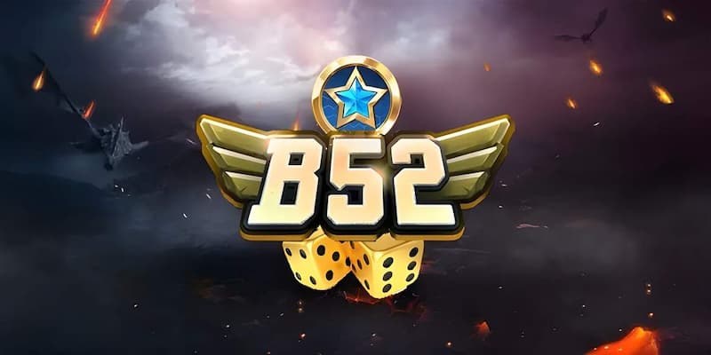 B52 club - sân chơi lý tưởng nhất hiện nay